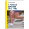 Il Manuale Completo Della Corsa